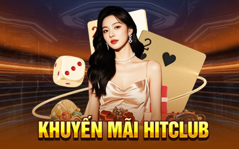 Khuyến mãi HitClub cho người chơi